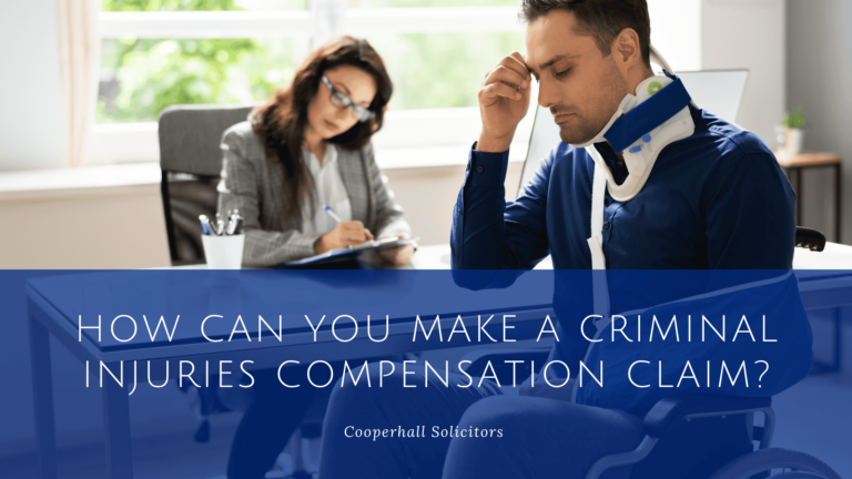 How Can You Make a Criminal Injuries Compensation Claim Complete Guide