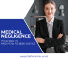 Medical Negligence Rights and How to Get Justice