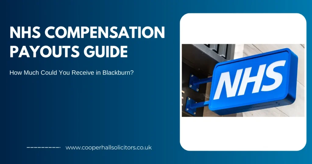 NHS Compensation Payouts Guide How Much Could You Receive in Blackburn