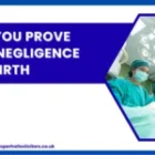 How Do You Prove Medical Negligence in Childbirth in Blackburn