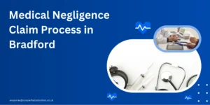 Medical negligence claim process in Bradford banner with stethoscope, syringe, and doctor consultation scene showing legal guidance and patient support