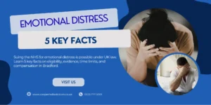 A blue promotional banner for Cooper Hall Solicitors displaying the text Emotional Distress 5 Key Facts, with two images of distressed individuals, promoting expert legal guidance on suing the NHS for emotional distress in Bradford under UK clinical negligence law.