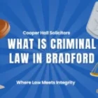 What Is Criminal Law in Bradford? Criminal Law Definition, Types and Examples