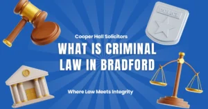 Criminal Law Definition concept featuring courthouse, judge's gavel, police badge, and scales of justice alongside Bradford criminal law services and legal representation.