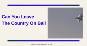 Informational graphic titled 'Can You Leave The Country On Bail' with an aircraft image, symbolizing international travel restrictions, court-approved bail conditions, and legal advice for defendants in the UK.