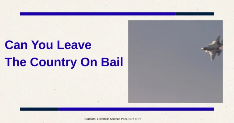 Informational graphic titled 'Can You Leave The Country On Bail' with an aircraft image, symbolizing international travel restrictions, court-approved bail conditions, and legal advice for defendants in the UK.